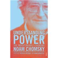 Comprendre le pouvoir Tome 1 L'indispensable de Noam Chomsky Poche