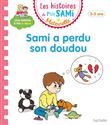 Les histoires de P'tit Sami  Maternelle (3-5 ans) : Sami a perdu son doudou
