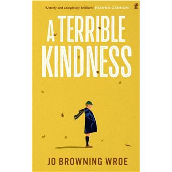 A Terrible Kindness