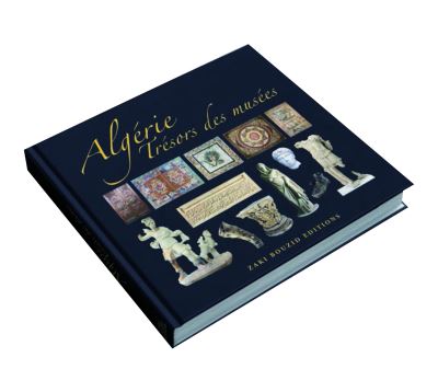 Algérie, trésors des musées