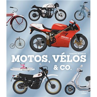 couverture de : Motos, v&eacute;los & Co