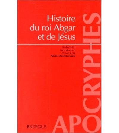 Histoire du roi abgar et jesus