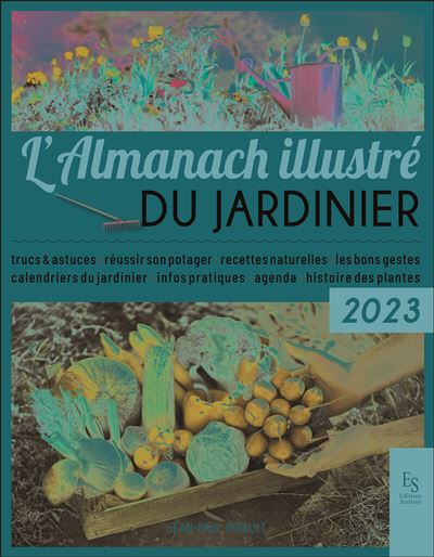 Livre : L'almanach illustré du jardinier : 2021, le livre de Jean