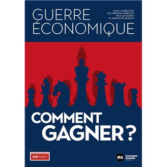 Guerre économique : comment gagner ?