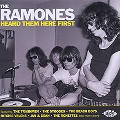 Ramones heard them here first