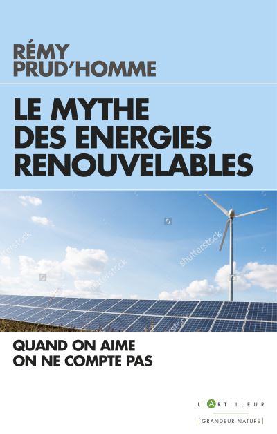Le Mythe des énergies renouvelables