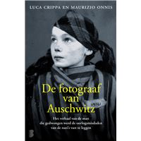 De fotograaf van Auschwitz
