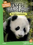Défis nature   Premières lectures    Un bébé si précieux