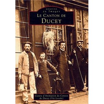 Ducey (Canton de) - Tome I