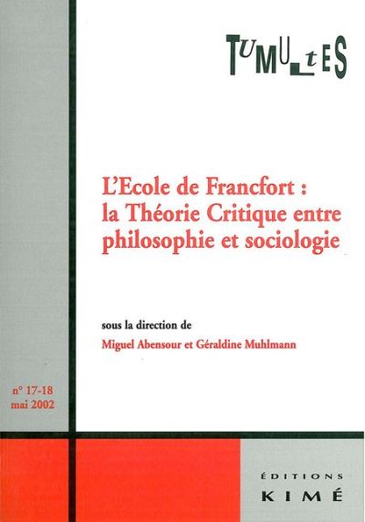 Tumultes N°17-18 l'École de Francfort -  Collectif - broché