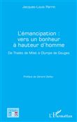 L'émancipation : vers un bonheur à hauteur d'homme