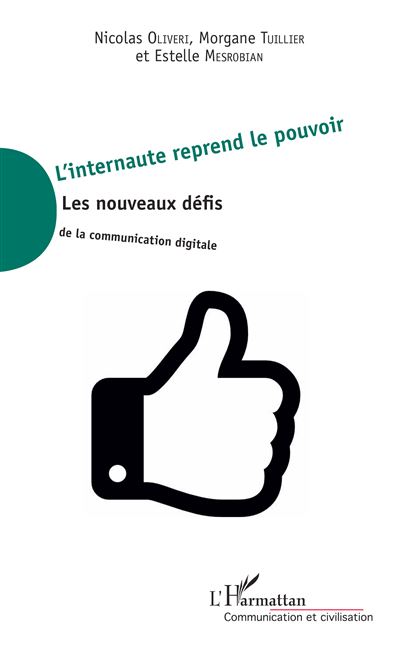 L'internaute reprend le pouvoir - Nicolas Oliveri - broché