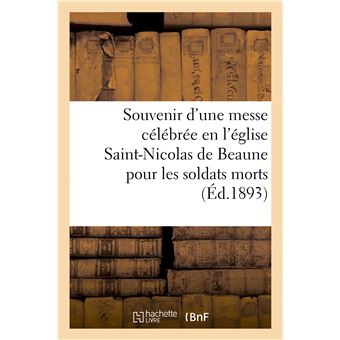 Souvenir d'une messe célébrée en l'église Saint-Nicolas de Beaune pour les soldats morts