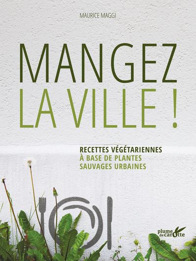 Mangez la ville !