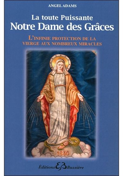 La toute puissante Notre Dame des Grâces