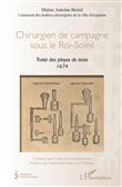 Chirurgien de campagne sous le Roi-Soleil
