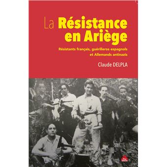 La Résistance en Ariège