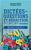 Dictées - questions et rédaction 7ème, 8ème, 9ème années