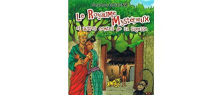 Le royaume mystérieux et autres contes de la sagesse