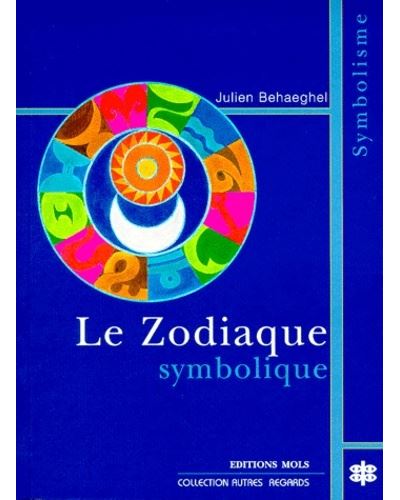 Le zodiaque et sa symbolique