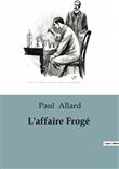 L'affaire Frogé