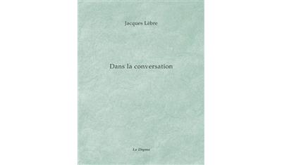 Dans la conversation