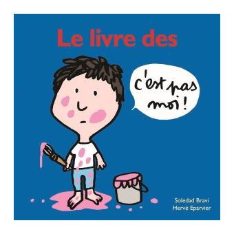 Le livre des c'est pas moi !