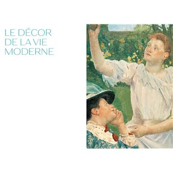 Le Décor impressionniste. Aux sources des Nymphéas (catalogue officiel de l'exposition)