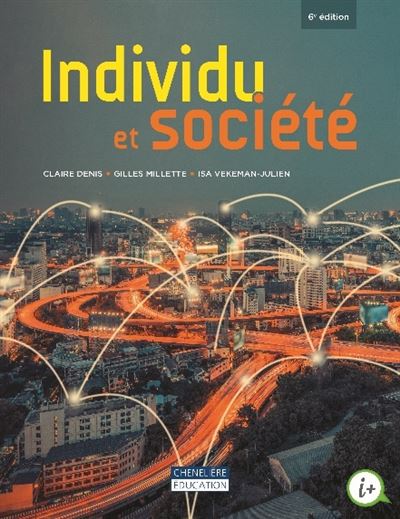 Individu et société 6ème édition broché Claire Denis Gilles