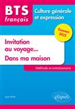 BTS Tout en un méthodes et entraînements. 1. Invitation au voyage... 2. Dans ma maison