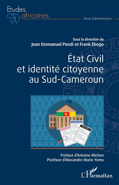 État Civil et identité citoyenne au Sud-Cameroun - Jean-Emmanuel Pondi - broché