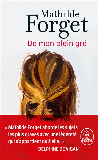 De mon plein gré - Mathilde Forget - Poche