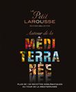 Le Petit Larousse Autour de la Méditerranée