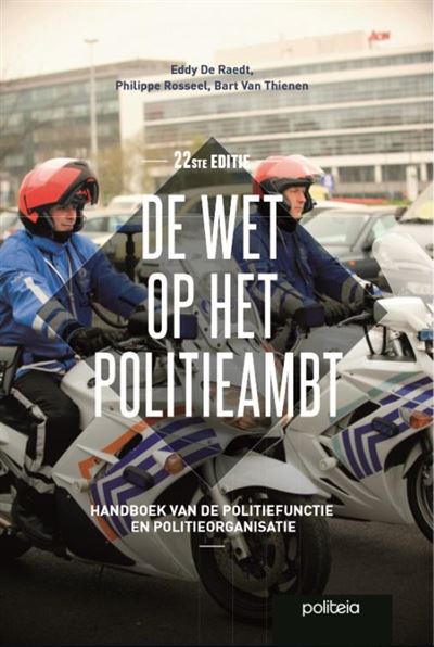 Wet Op Het Politieambt - Paperback - Eddy De Raedt, Philippe Rosseel ...