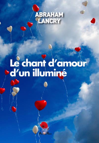 Le chant d'amour d'un illuminé