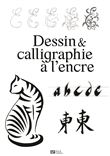 Dessin et calligraphie à l'encre