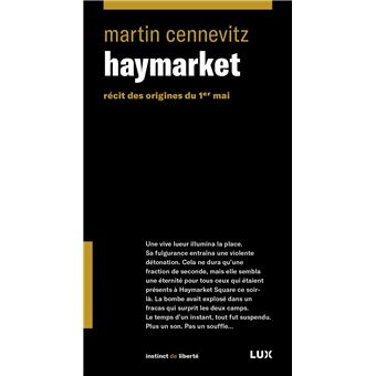 Haymarket - Récit des origines du 1er mai
