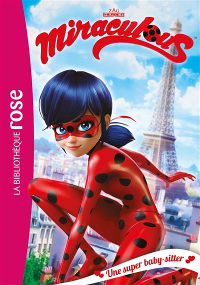 Miraculous - Tome 1 - Miraculous 01 - Une super baby-sitter