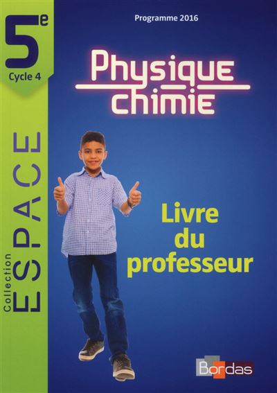E.S.P.A.C.E. Collège Physique-Chimie 5e 2017 Livre du professeur - Mathieu Ruffenach - broché