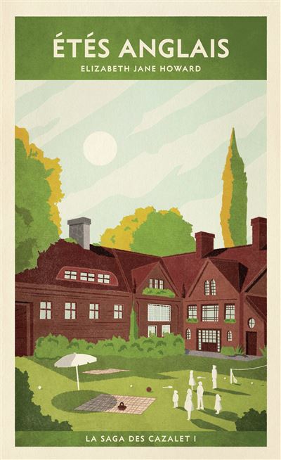 Étés anglais (La saga des Cazalet I) - Elizabeth Jane Howard - broché