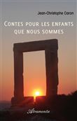 Contes pour les enfants que nous sommes