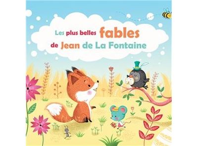 Plus belles fables de jean de la fontaine