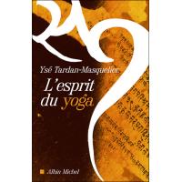 L'Esprit du yoga (Espaces Libres - Spiritualités Vivantes) - Poche