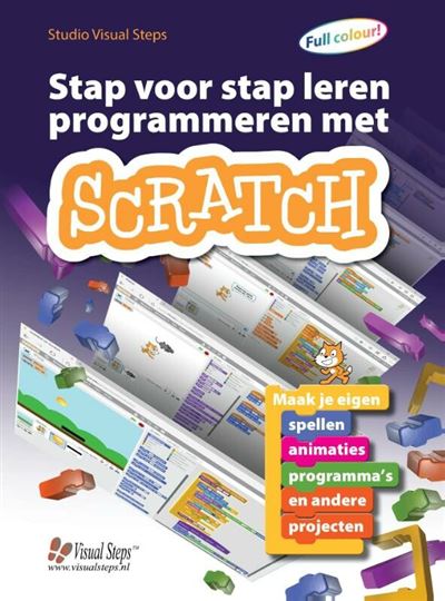 Stap voor stap leren programmeren met Scratch - broché - Studio Visual ...