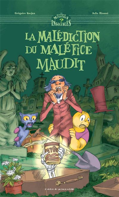 La malédiction du maléfice maudit - Grégoire Kocjan - cartonné