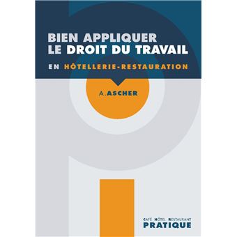 Bien appliquer le droit du travail en Hôtellerie Restauration