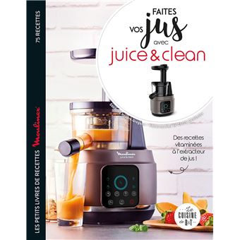 Faites vos jus ! avec Juice & Clean