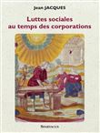 Luttes sociales au temps des corporations