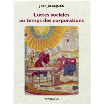 Luttes sociales au temps des corporations