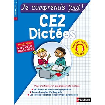 Je comprends tout ! CE2 Dictées